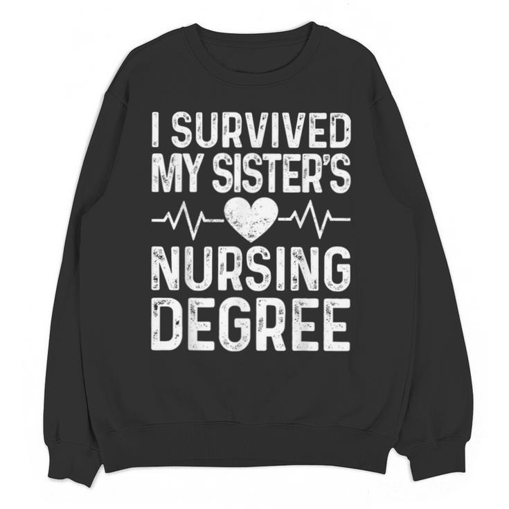 I Survived My Sister's Nursing Degree School Graduation Unisex Sweatshirt