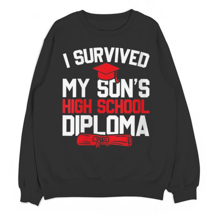 I Survived My Son's High School Diploma Graduation Unisex Sweatshirt