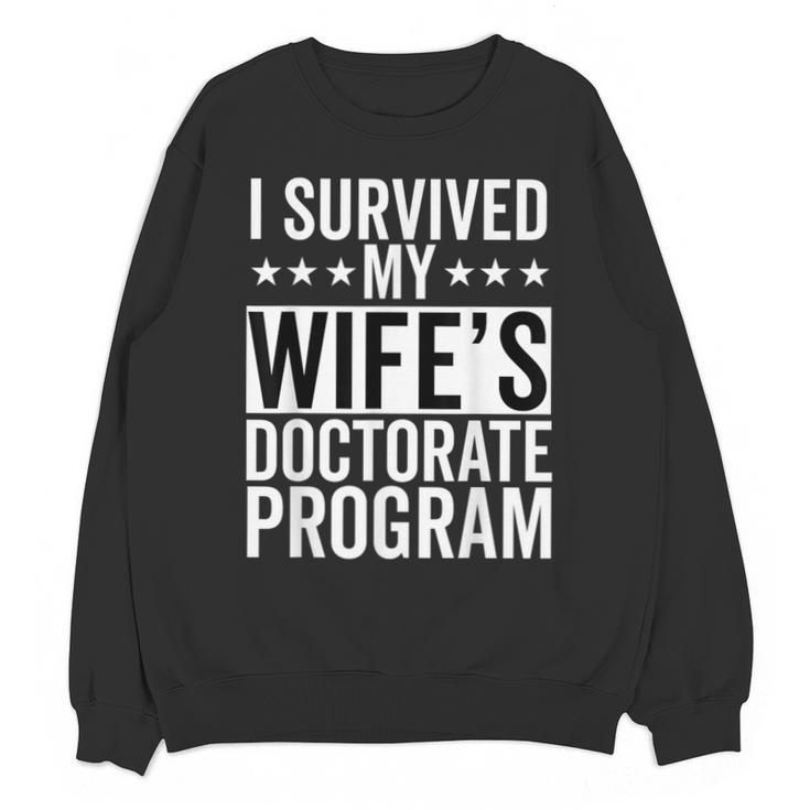 i Survived My Wife Doctorate Program PHD Wife Graduation Unisex Sweatshirt