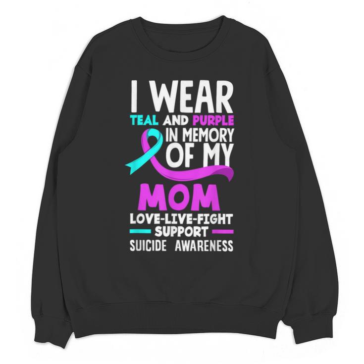 Teal & Purple In Memory Of My Mom Suicide Prevention Unisex Sweatshirt Teal & Purple In Memory Of My Mom Suicide Prevention Unisex Sweatshirt