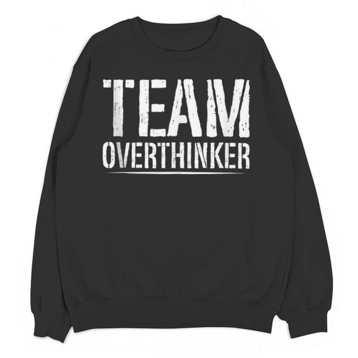 Team Overthinker Introvert Unisex Sweatshirt