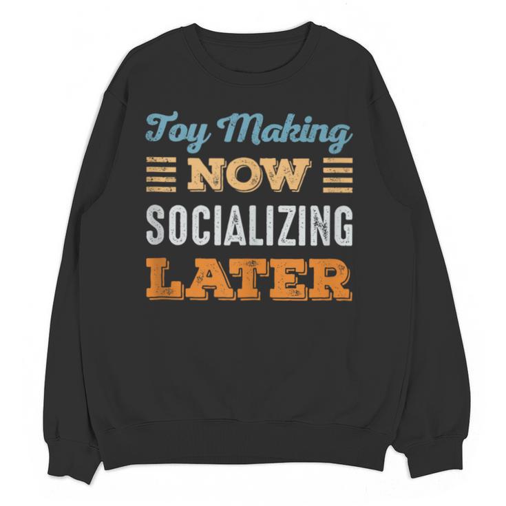 Toy Making Now Minimal Socializing Introvert Vintage Unisex Sweatshirt