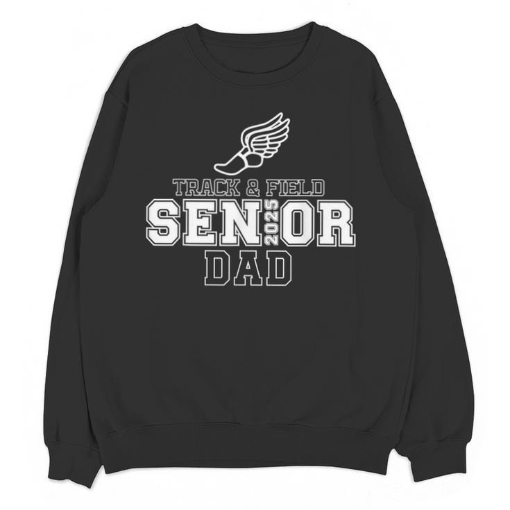 Track & Field Senior Dad 2025 Graduation Year Unisex Sweatshirt