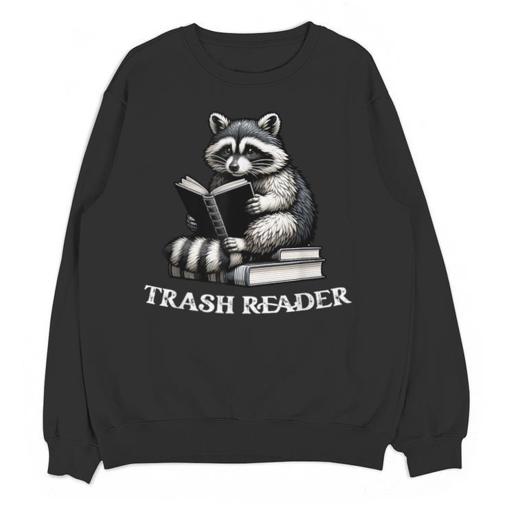 Trash Reader Book Reader Book Lover Book Reader Unisex Sweatshirt
