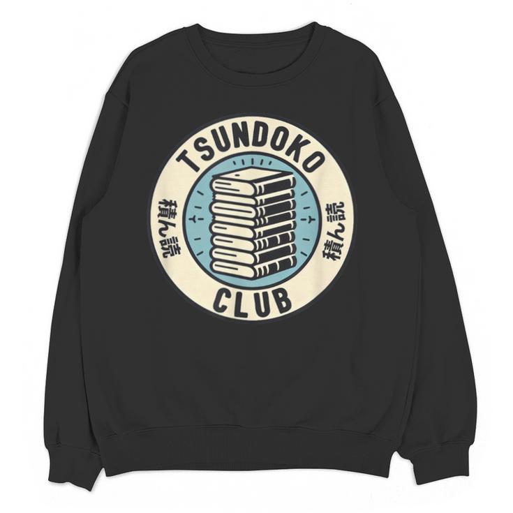 Tsundoku Club Book Lovers Bibliophile Booktok Reading Unisex Sweatshirt