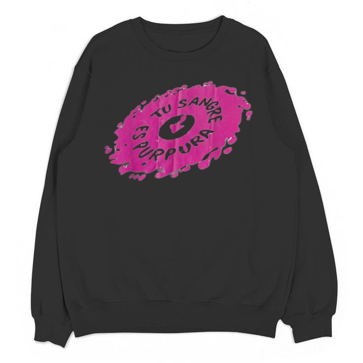 Tu Sangre Es Purpura Mexican Nostalgia Unisex Sweatshirt
