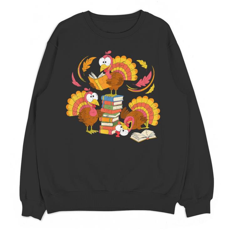 Turkey Reading Books Fall Thanksgiving Teacher Librarian Unisex Sweatshirt