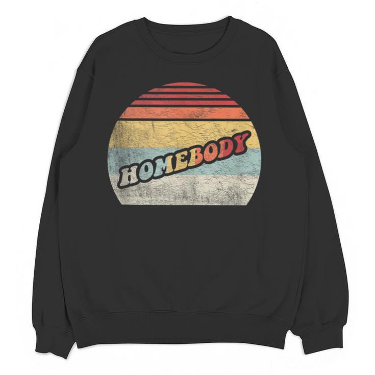 Vintage Homebody Shirt Stay At Home Quarantine Introvert Unisex Sweatshirt