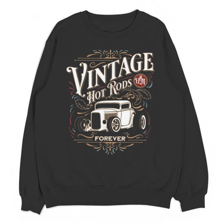 Vintage Hot Rods USA Forever Classic Car Nostalgia Unisex Sweatshirt
