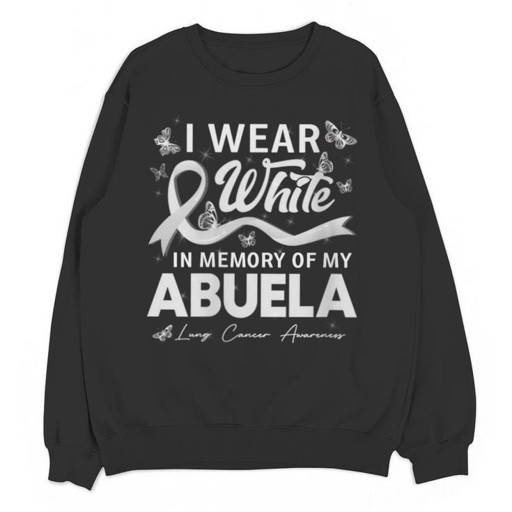 I Wear In Memory Of My Abuela Lung Cancer Unisex Sweatshirt