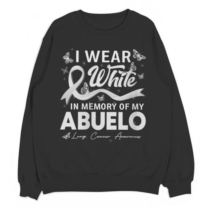 I Wear In Memory Of My Abuelo Lung Cancer Unisex Sweatshirt