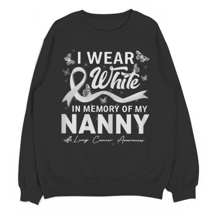 I Wear In Memory Of My Nanny Lung Cancer Unisex Sweatshirt I Wear In Memory Of My Nanny Lung Cancer Unisex Sweatshirt