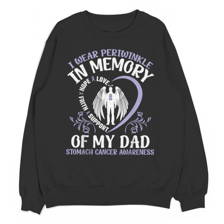 I Wear Periwinkle In Memory My Dad Stomach Cancer Awareness Unisex Sweatshirt