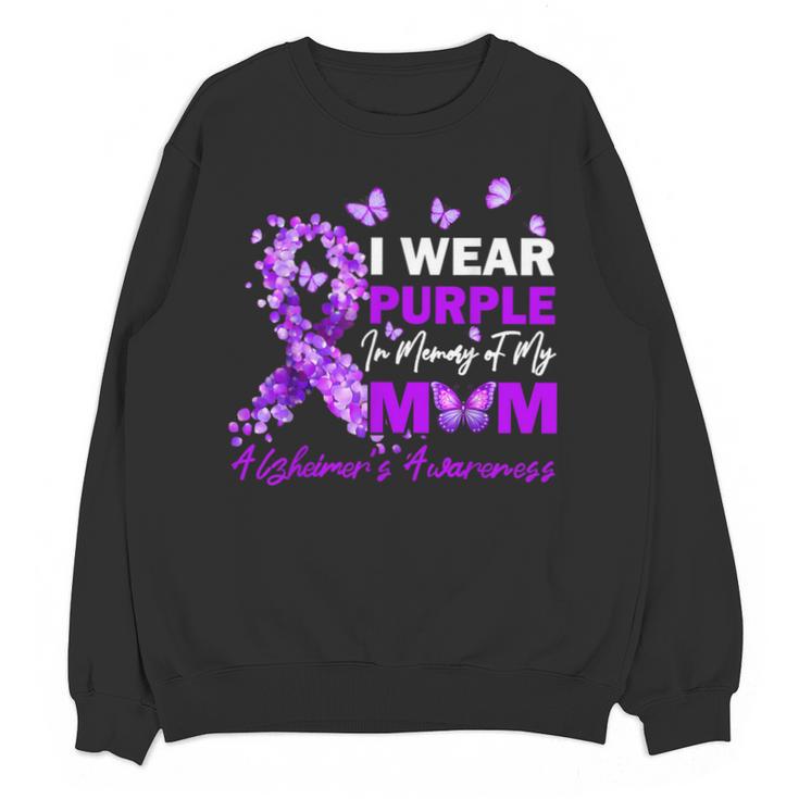 I Wear Purple In Memory Of My Mom Alzheimers Awareness Unisex Sweatshirt