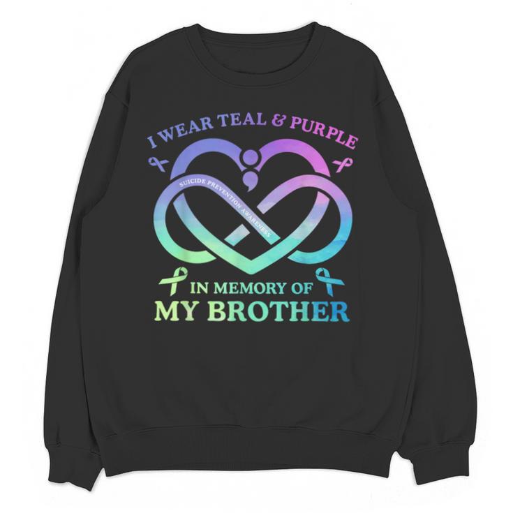I Wear Teal & Purple Memory Of My Brother Suicide Prevention Unisex Sweatshirt