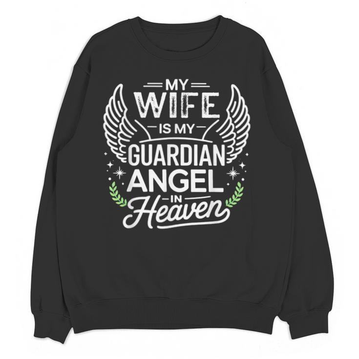 My Wife Is My Guardian Angel In Heaven Memory Memorial Unisex Sweatshirt
