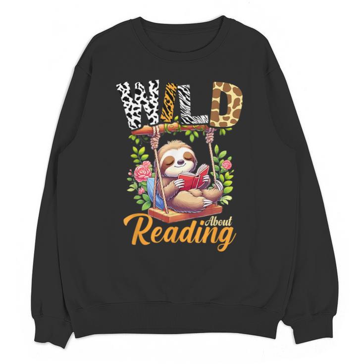 Wild About Reading Books Reader Lover Funny Teacher Animals For Men Women Kids Unisex Sweatshirt