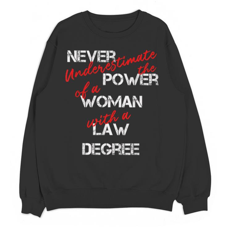 Woman Law Degree Graduation Diploma Party Unisex Sweatshirt