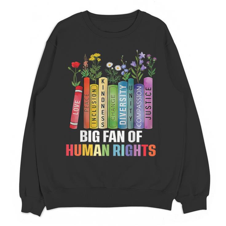 Women Floral Book Big Fan Of Human Rights Liberal Protest Unisex Sweatshirt