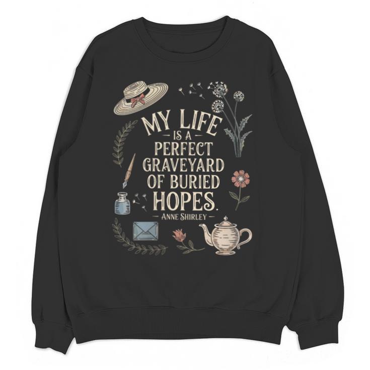 Women's Dramatic Book Lover Quote Unisex Sweatshirt