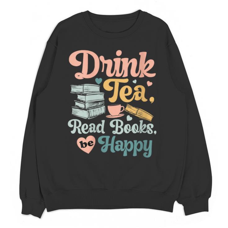 Women's Drink Tea Read Books Nerd Book Reader Book Reading Lover Unisex Sweatshirt