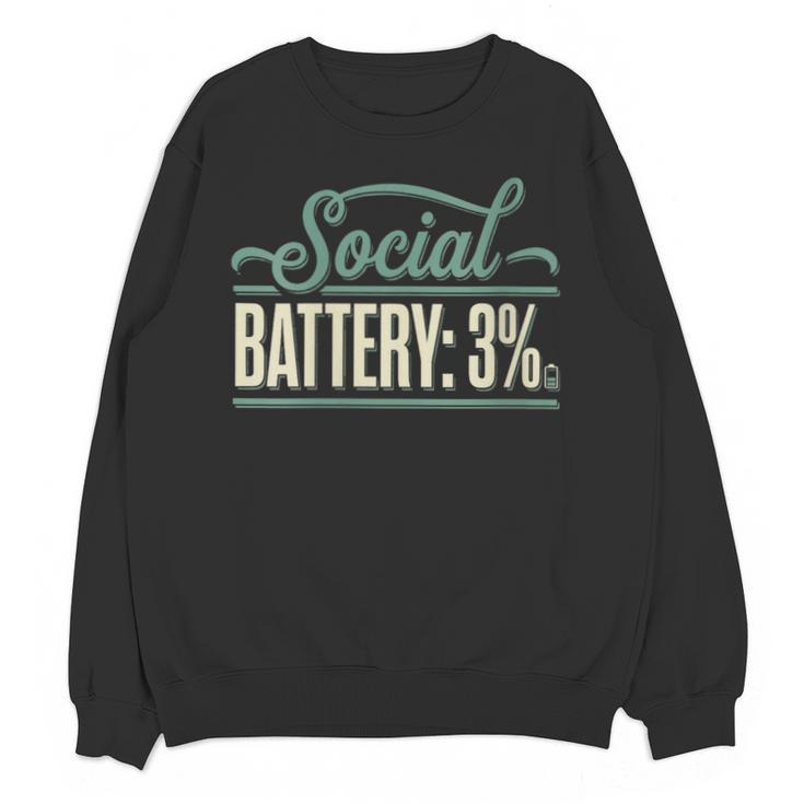 Women's Social Battery 3 Introvert Sarcasm Unisex Sweatshirt