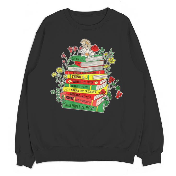 Women's History Month Black History Shirts Book Lover Teacher Unisex Sweatshirt