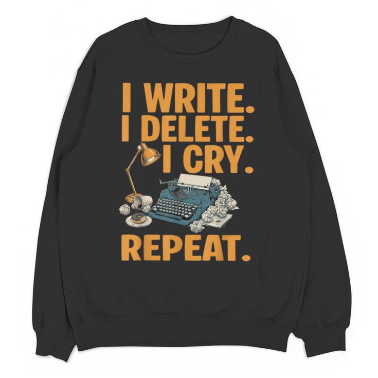 I Write Book Writer Author Book Writing Novelist Unisex Sweatshirt
