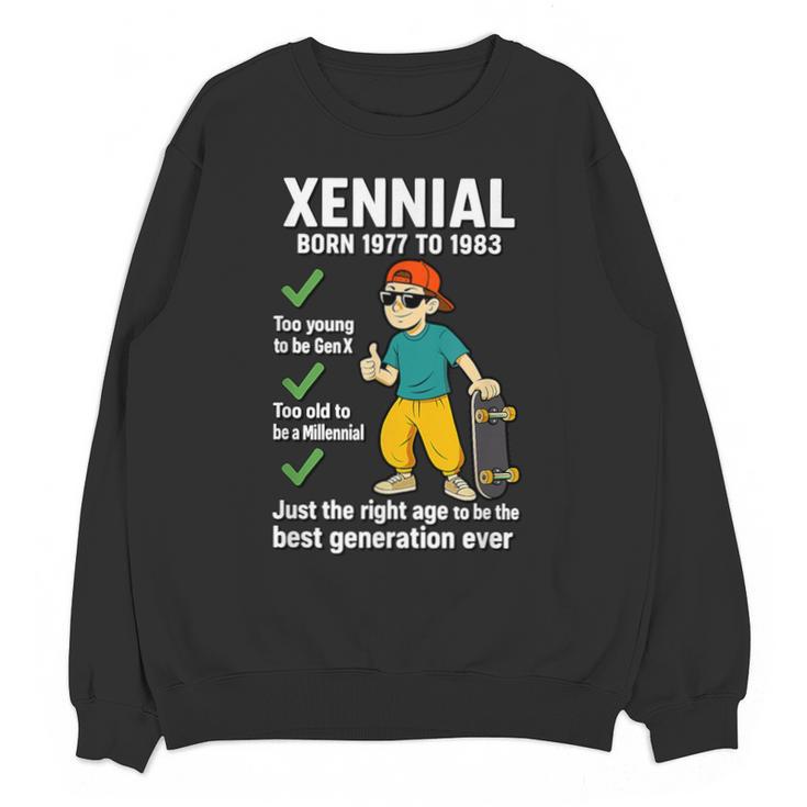 Xennial Born 1977 To 1983 Nostalgia Unisex Sweatshirt