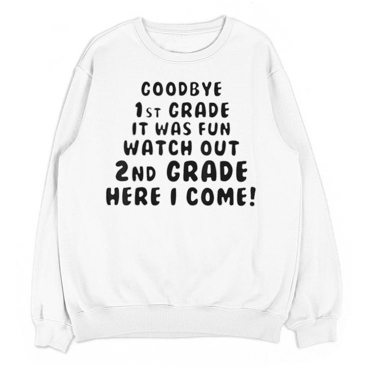 1st First Grade Graduation Tshirt Moving On To 2nd Grade Unisex Sweatshirt