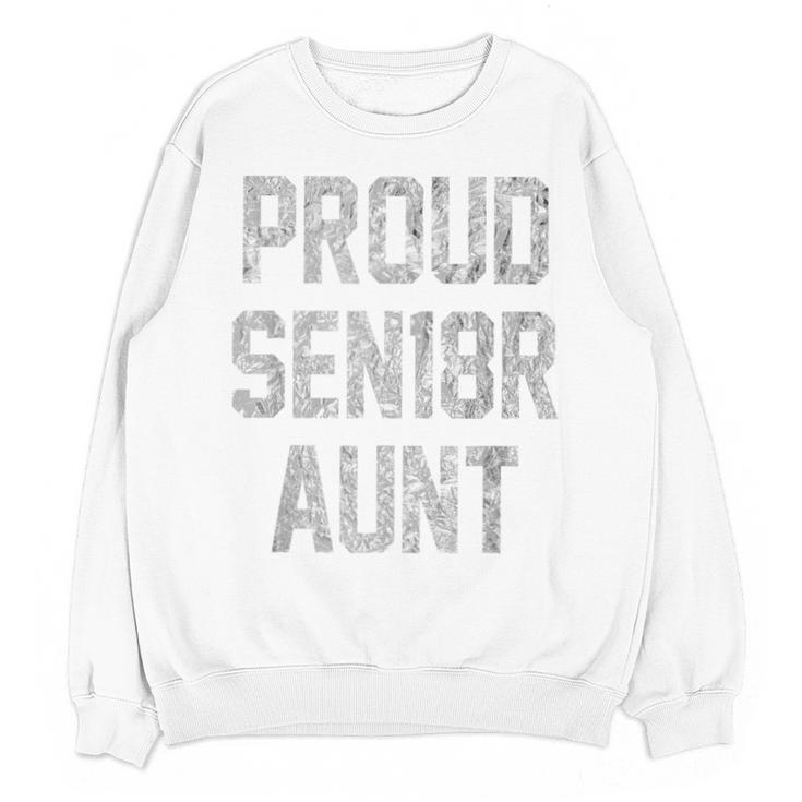 2018 Senior Aunt SEN18R Class Graduation Party T Shirt Unisex Sweatshirt