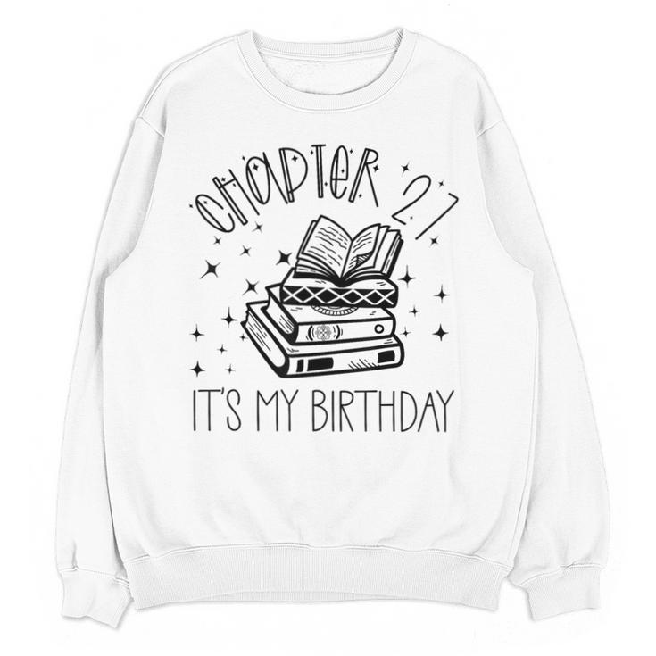 27th Birthday Women Book Lovers Chapter 27 Its My Birthday Unisex Sweatshirt