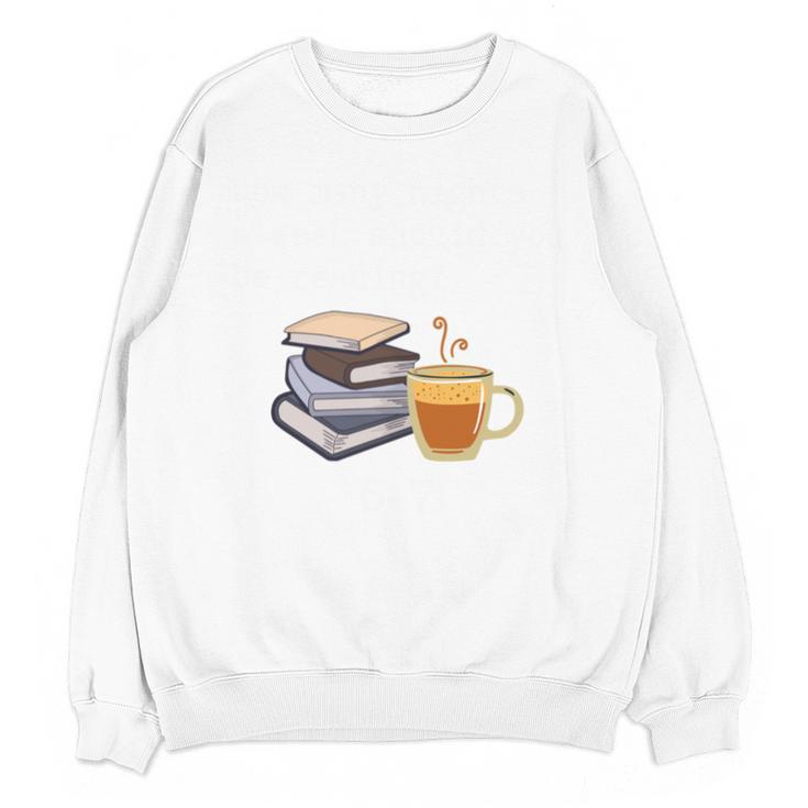 67 Read Every Night Quote For Book Lovers &Coffee Fans Unisex Sweatshirt