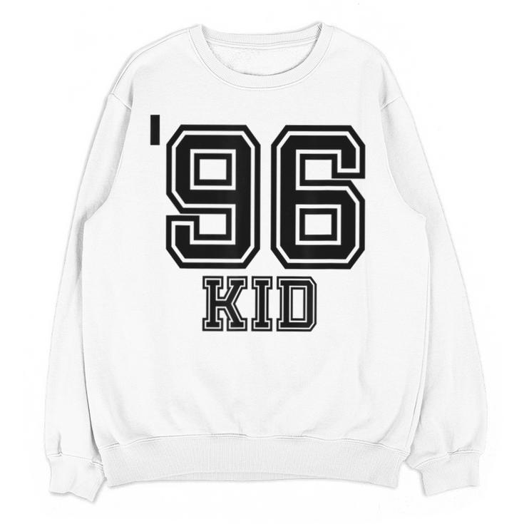 '96 Kid Perfect Vintage Retro Nostalgia Gear For Year 1996 Unisex Sweatshirt