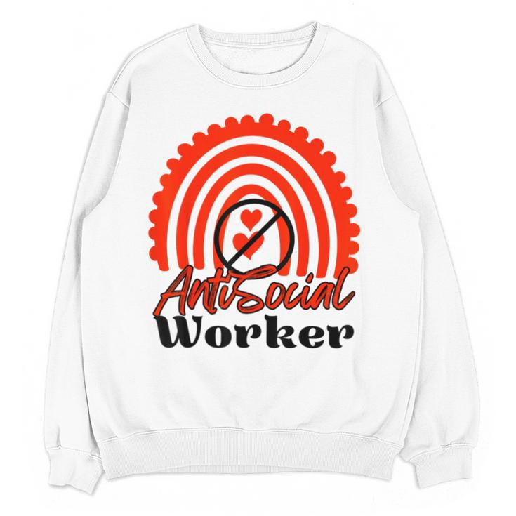 AntiSocial Worker Anti-Social Social Worker Introvert Unisex Sweatshirt