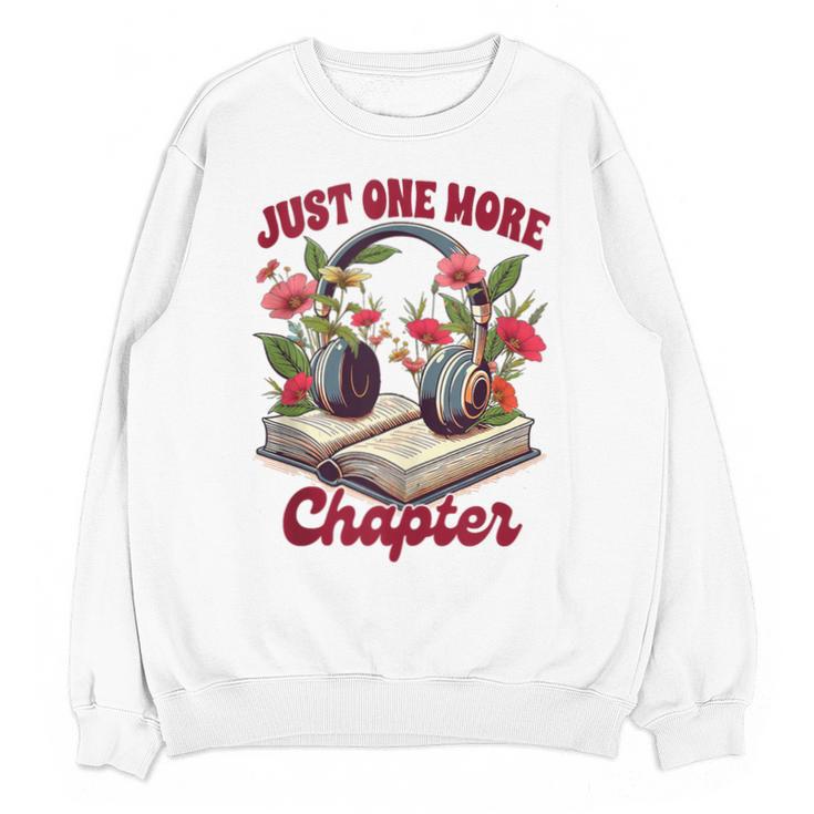 Audiobook Lover Bookish Headphones Just One More Chapter Unisex Sweatshirt