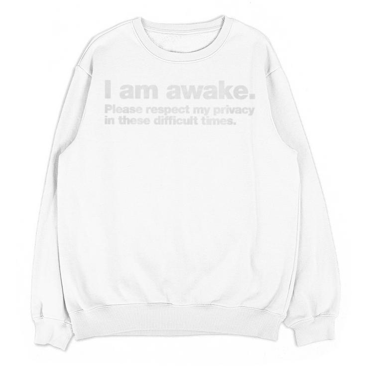 I Am Awake Please Respect My Privacy Introvert Design Premium Tri-Blend Unisex Sweatshirt