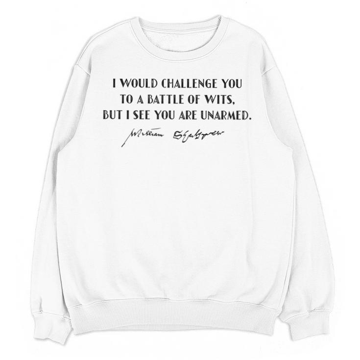 Battle Of Wits William Shakespeare Book Quote Unisex Sweatshirt