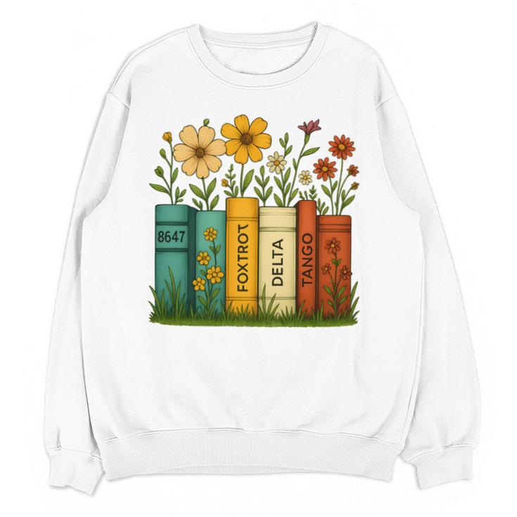 Book Flower 8647 Foxtrots Deltas Tangos Unisex Sweatshirt