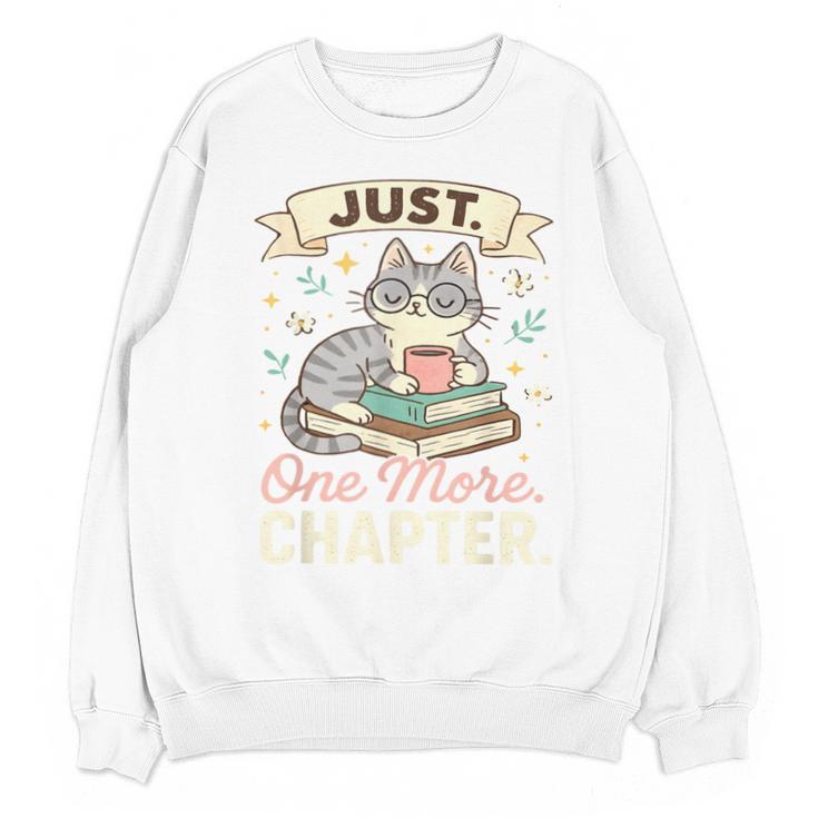 Book Lover Cute Cat Coffee Just 1 More Chapter Cozy Reading Unisex Sweatshirt
