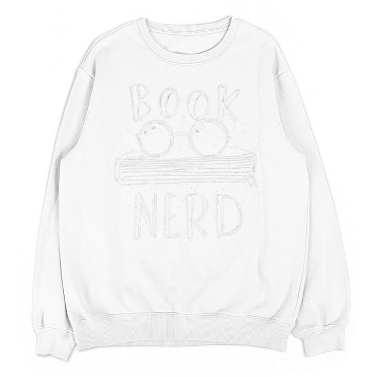 Book Nerd Reading Glasses Proud Bookworm Unisex Sweatshirt