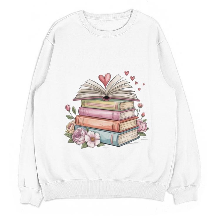 All Booked For Valentines Book Lover Romance Unisex Sweatshirt