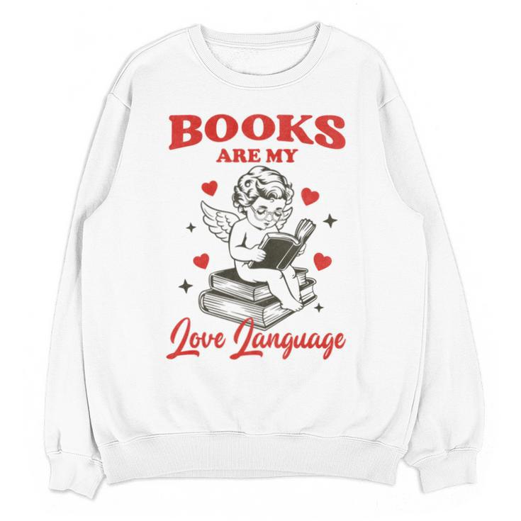Books Are My LoveLanguage Cupid Valentines Unisex Sweatshirt