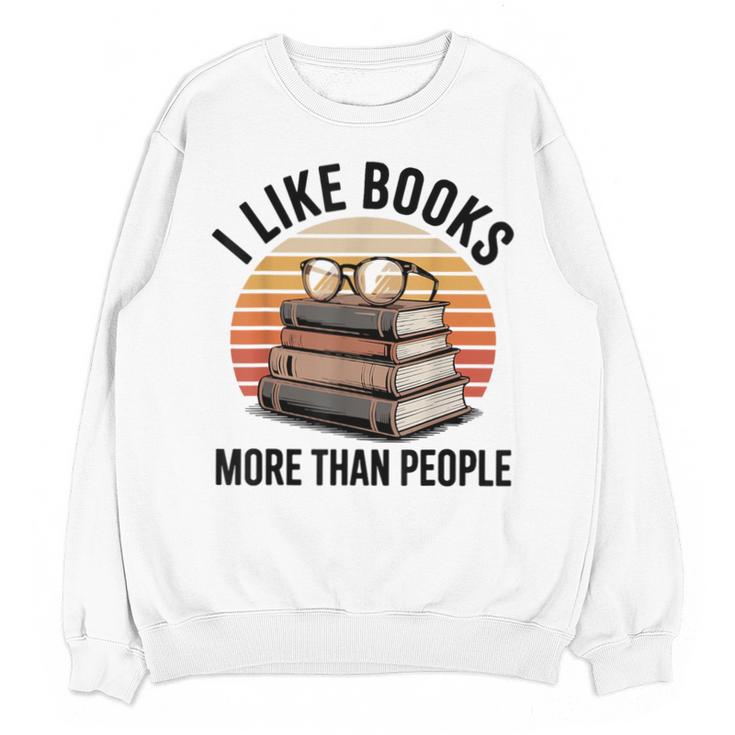 I Like Books More Than People Glasses Unisex Sweatshirt
