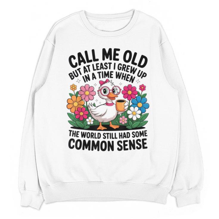 Call Me Old Seniors Nostalgia Retro Humor Casual Unisex Sweatshirt