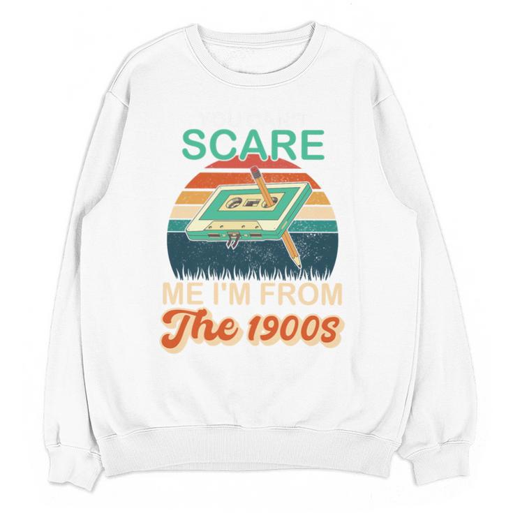 You Can't Scare Me I'm From The 1900s Retro Vintage Premium Tri-Blend Unisex Sweatshirt