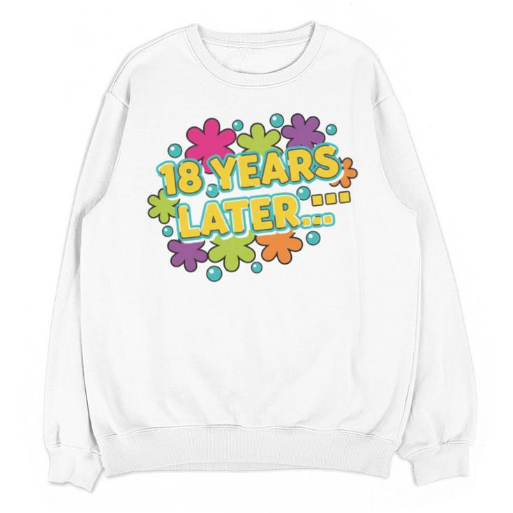 Cartoons Retro 18 Years Later Groovy Pop Art Nostalgia Unisex Sweatshirt