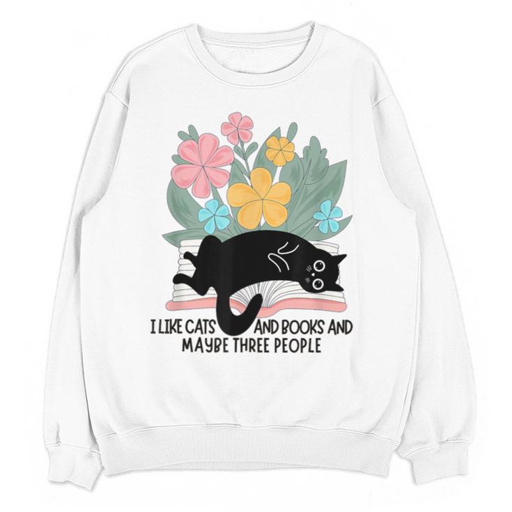 Cat Meme I Like Cats And Books And Maybe Three People Unisex Sweatshirt