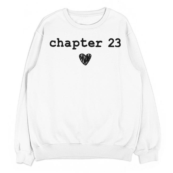 Chapter 23 Book Lovers Readers & Authors 23rd Birthday Unisex Sweatshirt