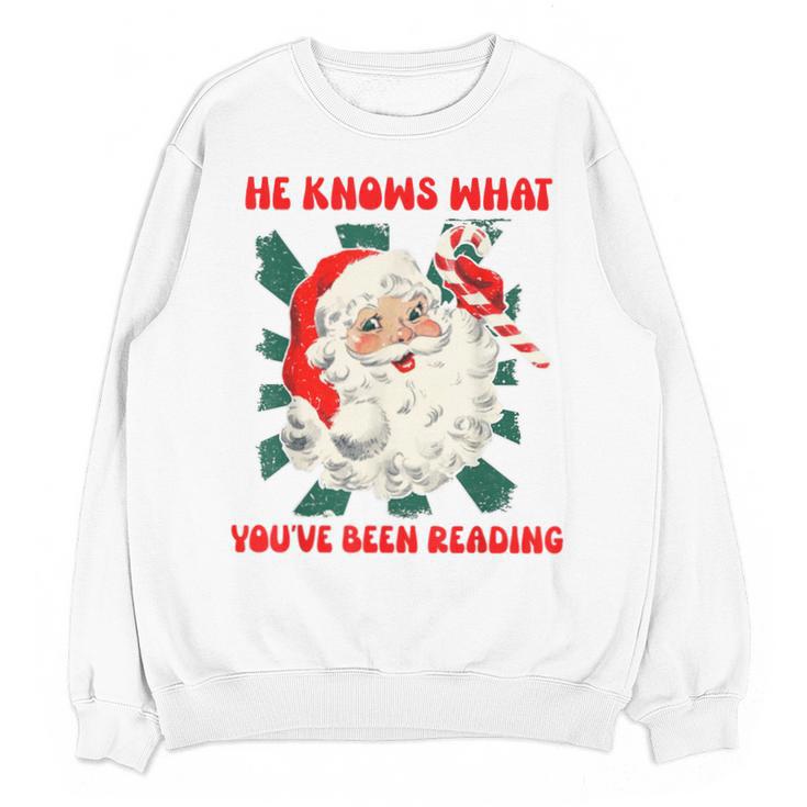 Christmas Bookish He Knows What You'Ve Been Reading Women Unisex Sweatshirt